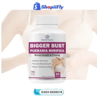 Bigger Bust Pueraria Mirifica Breast Growing & Firming In Pakistan